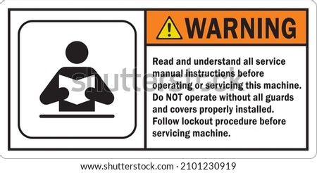 ANSI Warning Read Understand All Service Manual Instructions Before Operating Or Servicing Machine Label (LB-2280)