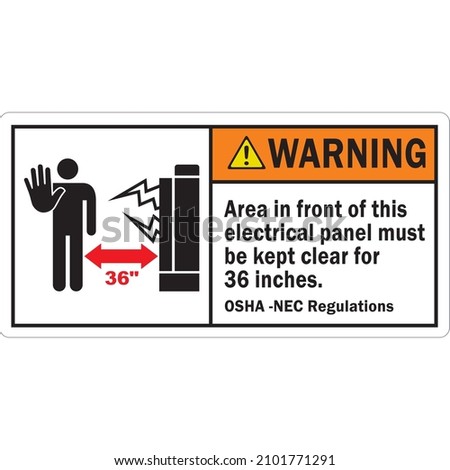 ANSI Warning Label Area In Front of This Electrical Panel Must be Kept Clear For 36 Inches, OSHA-NEC Regulations with Graphic (LB-2921)