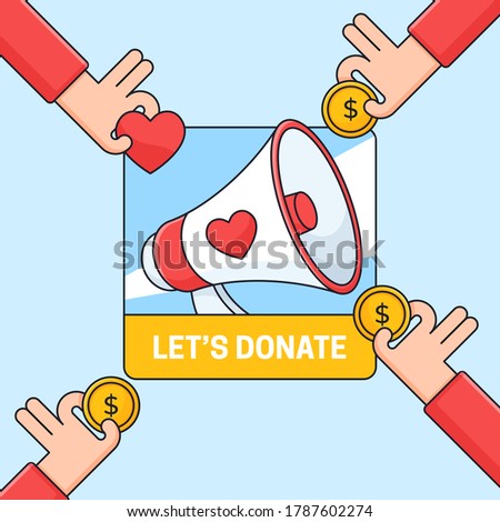 Lets Donate Campaign badge vector illustration social media poster. Megaphone with heart symbol and multiple hand giving support outline flat design.