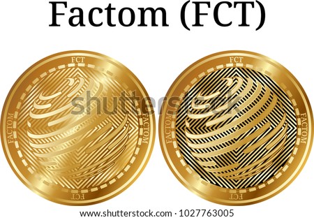 Set of physical golden coin Factom (FCT), digital cryptocurrency. Factom (FCT) icon set. Vector illustration isolated on white background.