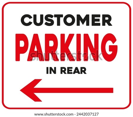 Customer parking direction arrow sign
