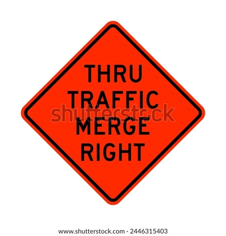 Thru traffic merge right road sign isolated on white background