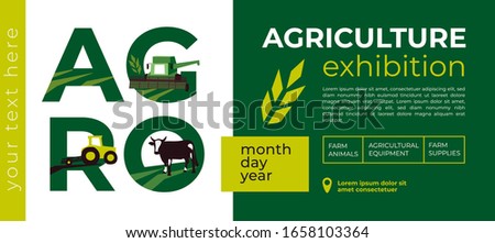 Design for agricultural exhibition. Identity for farm animals business, agricultural equipment, supplies, conference, forum. Vector illustration letters AGRO, cow and tractor for flyer, banner, ticket