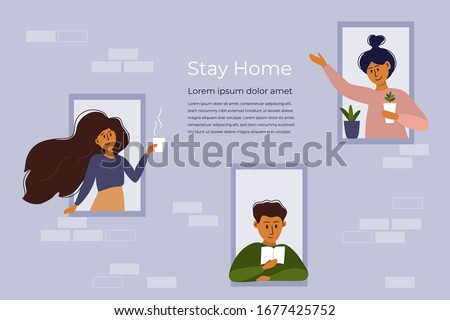 Stay home concept. House facade with windows. People look out of apartment. Greeting, smiling and communication of neighbors. Self isolation, quarantine due to coronavirus. Vector illustration, flyer.