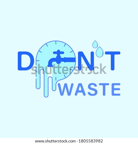 Don't waste water typographic design. Combination of clock and overflowing shape as a gimmick of loss. Vector illustration outline flat design style.