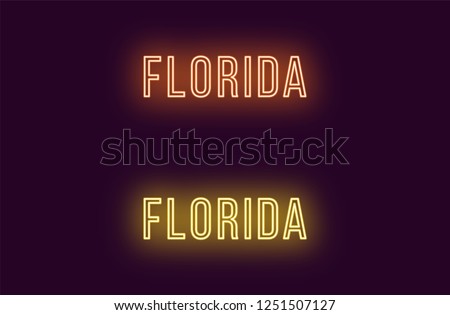 Neon name of Florida state in USA. Vector text of Florida, Neon inscription with backlight in Thin style, orange and yellow colors. Isolated glowing title for decoration. Without overlay mode