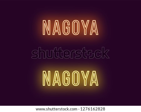 Neon name of Nagoya city in Japan. Vector text of Nagoya, Neon inscription with backlight in Thin style, orange and yellow colors. Isolated glowing title for decoration. Without overlay mode