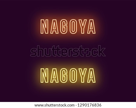 Neon name of Nagoya city in Japan. Vector text of Nagoya, Neon inscription with backlight in Bold style, orange and yellow colors. Isolated glowing title for decoration. Without overlay mode