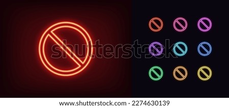 Outline neon ban icon. Glowing neon forbidden crossed circle sign, ban and restriction pictogram. Not allowed entry, mistake, embargo and sanction, illegal way, wrong. Vector icon set