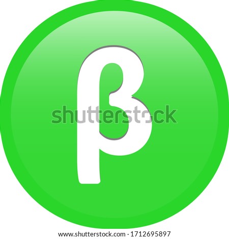 Simple soft Green Greek fraternity alphabet Symbols sign letter Β β Beta circle button with inner shadow illustration in vector