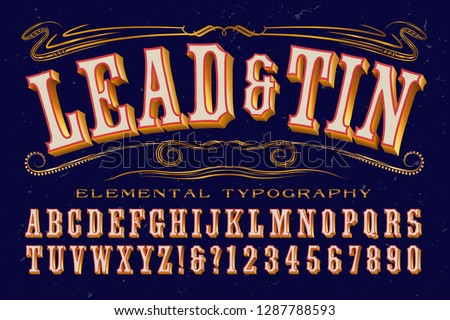 An antique or old west style alphabet. This font has a vintage carnival or steampunk vibe.