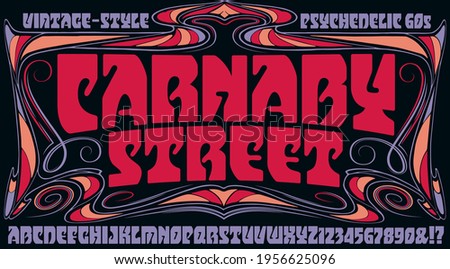 Carnaby Street alphabet: A 1960s or 1970s style alphabet with a groovy vibe. This lettering is in the style of hippie poster lettering, with hints of art nouveau influences.