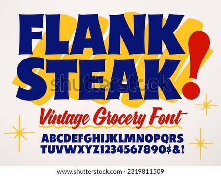 A retro font in the style of vintage hand lettered grocery store signs