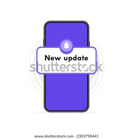 New update pop up box with notification bell on phone screen. Banner design for reminder of new update for system software, web or app. Modern flat style vector illustration.