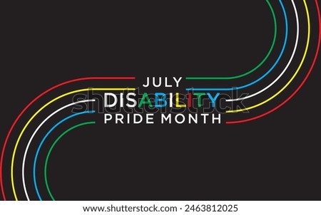 Disability Pride Month is observed in July to celebrate the contributions of people with disabilities and to promote awareness, acceptance, and inclusivity. 