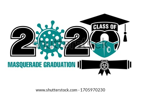 2020 Class in medical mask of year during quarantine - lettering for greeting, invitation card. Extreme masquerade graduation. Text for graduation design, greetings, t-shirts, party, high school or co