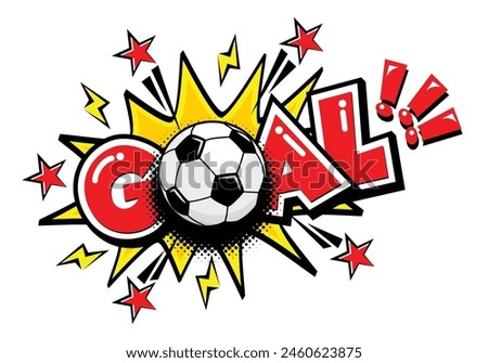 Goal football game, soccer ball. Text speech bubble balloon exploding. Comic pop art style wow banner message. Halftone dot funny vector on transparent background.