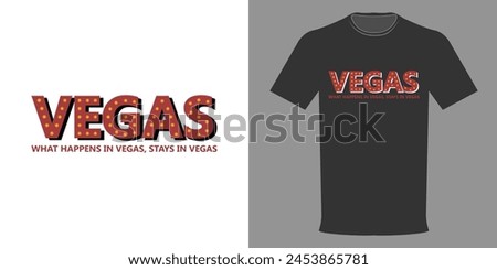 Vector illustration typographic t-shirt print VEGAS, What happens in Vegas stays in Vegas
