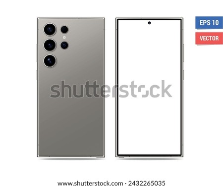 Realistic vector flat Samsung Galaxy S24 Ultra mockup with blank screen isolated on white background. Scale image any resolution