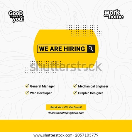 Job hiring poster design template. Advertising recruitment poster for social media post. Work at home text vector illustration