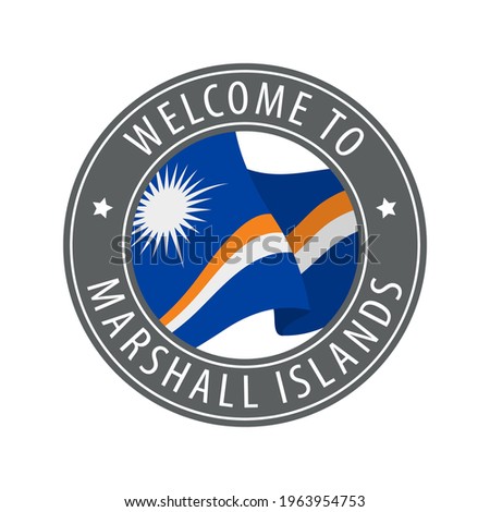 Welcome to Marshall Islands. Gray stamp with a waving country flag. Collection of welcome icons.