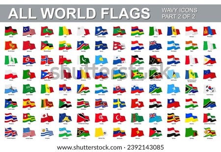 All world flags - vector set of waveform flat icons. Flags of all countries and continents. Part 2 of 2