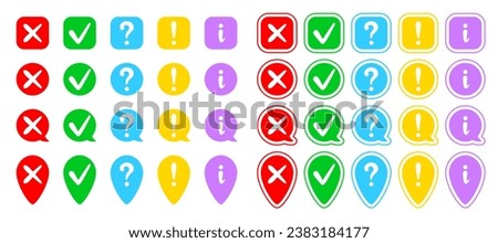 Cross, check mark, exclamation point, question sign and information. Round, square, map pin, speech bubble. Red, yellow, blue, green and purple icons. Yes, maybe, no, FAQ concept. More info sign.