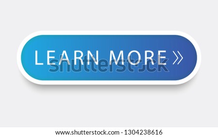 Learn more web site button isolated on gray background. Trendy learn more button for web site, label, banner, sticker, design template, icon and logo. Business concept, vector illustration
