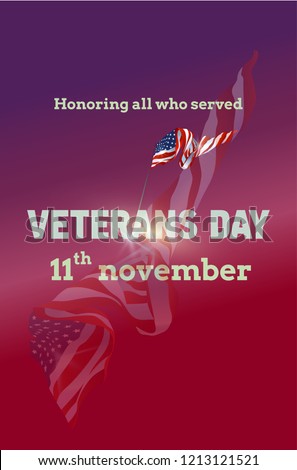 Veterans day. Honoring all who served. 11th November