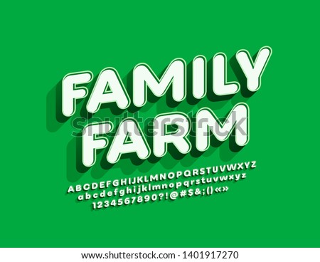 Vector bright Sign Family Farm. White and Green Alphabet Letters and Numbers. 3D creative Font