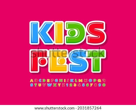 Vector event flyer Kids Fest. Cute colorful Font. Bright abstract Alphabet Letters and Numbers set Stock fotó © 