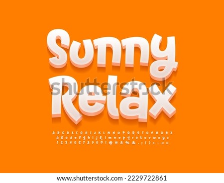 Vector creative banner Sunny Relax. Funny White 3D Font. Handwritten Alphabet Letters and Numbers set