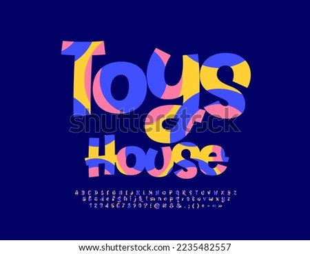 Vector bright sign Toys House with abstract print Font. Funky set of Alphabet Letters, Numbers and Symbols Сток-фото © 