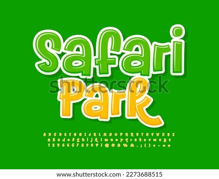 Vector bright Sign Safari Park with funny yellow Font. Playful Alphabet Letters and Numbers