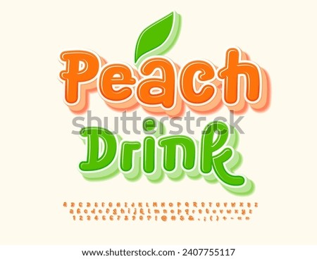 Vector cute emblem Peach Drink with decorative Leaf. Orange artistic Font. Set of handwritten Alphabet Letters, Numbers and Symbols