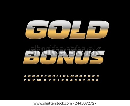 Vector promo poster Gold Bonus. Metallic premium Font. Gold set of Alphabet Letters and Numbers.