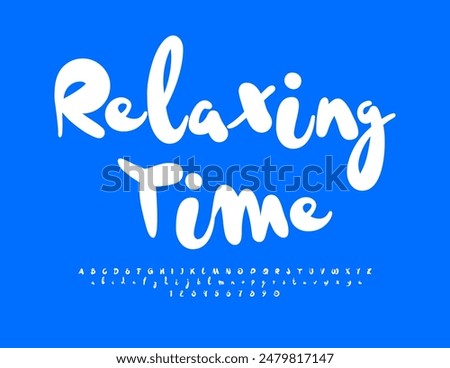 Vector funny logo Relaxing Time. Playful Calligraphic Font. Artistic White Alphabet Letters and Numbers set. 