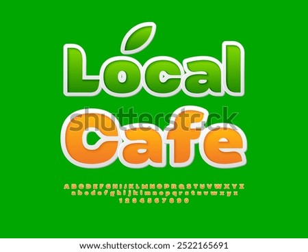 Vector business signboard Local Cafe with decorative Leaf. Modern orange Font. Set of trendy Alphabet Letters and Numbers.