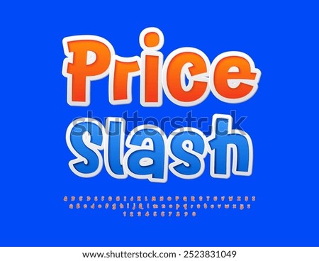 Vector promo banner Price Slash. Funny Sticker Font. Handwritten Alphabet Letters and Numbers set.