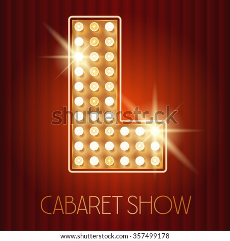 Vector shiny gold lamp alphabet in cabaret show style. Letter L