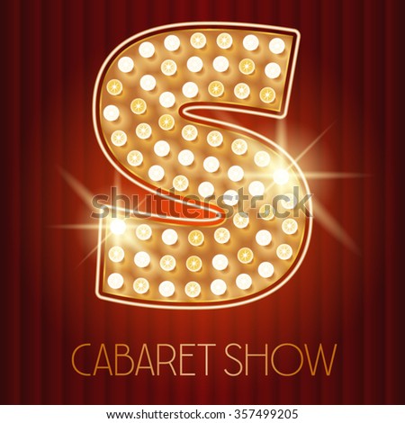 Vector shiny gold lamp alphabet in cabaret show style. Letter S