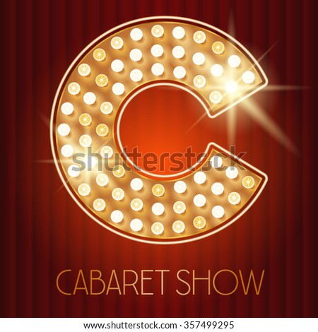 Vector shiny gold lamp alphabet in cabaret show style. Letter C