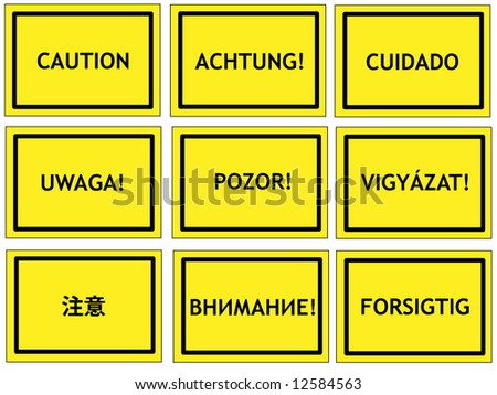 Warning signs in English, German, Spanish, Polish, Czech, Hungarian, Chinese, Russian and Danish