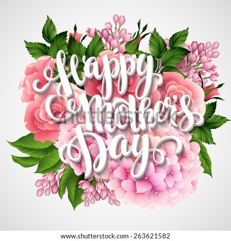 Happy Mothers Day. Card with beautiful flowers. Rose, hortensia and lilac Vector illustration EPS 10