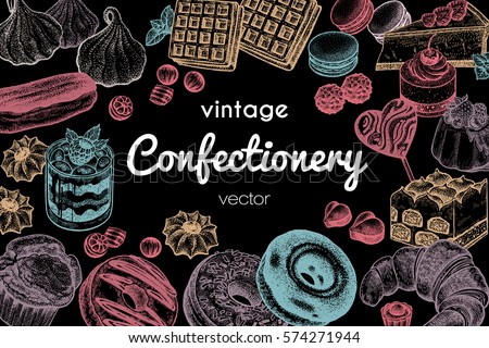 Frame made of sweets and desserts with space for text. Hand drawing pastel chalk on blackboard. Vintage engraving art illustration. Vector sketch. Food design. Signboard  for confectionery or bakery.