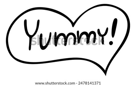 Hand drawn phrase Yummy! in doodle style isolated on a white background. Lettering. Vector icon illustration. Template for greeting card, postcard, print, design, menu, fast food cafe.