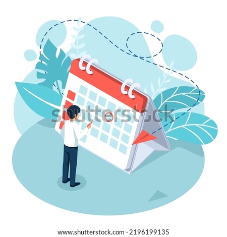 Miniature businessman hold pen marks the date, holiday, priority, important, reminder day on calendar concept. Isometric view. Vector illustration flat design for banner and poster.