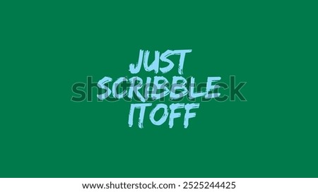 Just Scribble it off - Logo vector Artworks