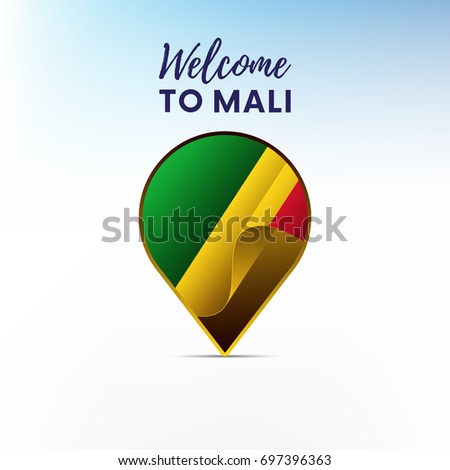 Flag of Mali in shape of map pointer or marker. Welcome to Mali. Vector illustration.