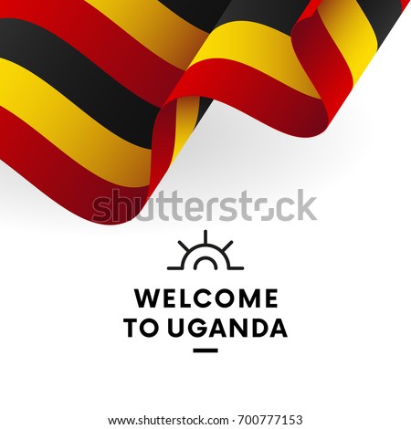 Welcome to Uganda. Uganda flag. Patriotic design. Vector illustration.